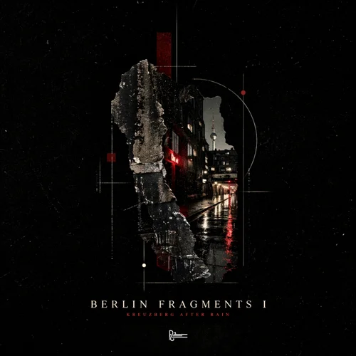 Berlin Fragments I: Kreuzberg After Rain — official release cover